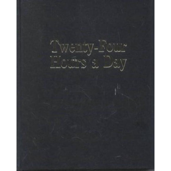 Twenty-Four Hours a Day