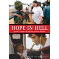 thumbnail image 1 of Pre-Owned Hope in Hell: Inside the World of Doctors Without Borders (Hardcover) 1554071429 9781554071425, 1 of 1