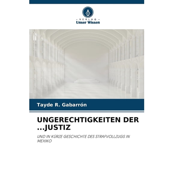 Ungerechtigkeiten Der ...Justiz, (Paperback)