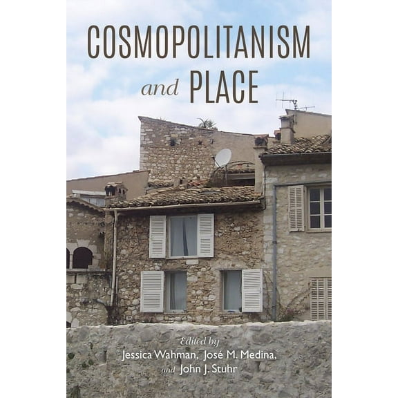 American Philosophy Cosmopolitanism and Place, (Paperback)