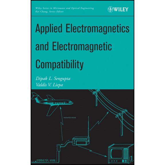 Wiley Microwave and Optical Engineering Applied Electromagnetics and Electromagnetic Compatibility, (Hardcover)
