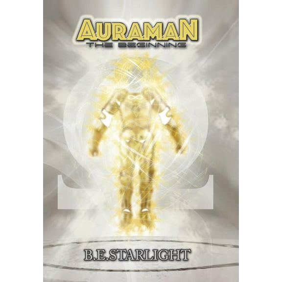 Auraman: The Beginning (Hardcover)