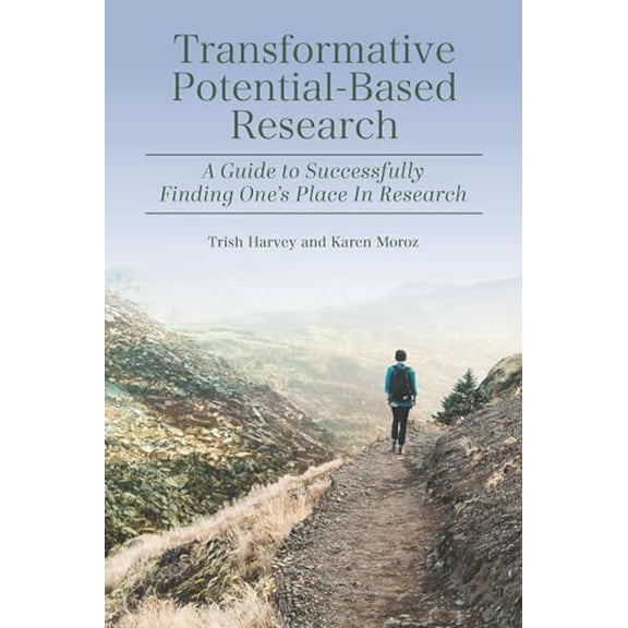 Pre-Owned Transformative Potential-Based Research: A Guide to Successfully Finding One's Place In Research (The Coming of Age of the Education Doctorate), 9781975507015, 1975507010, Paperback, 1 edition