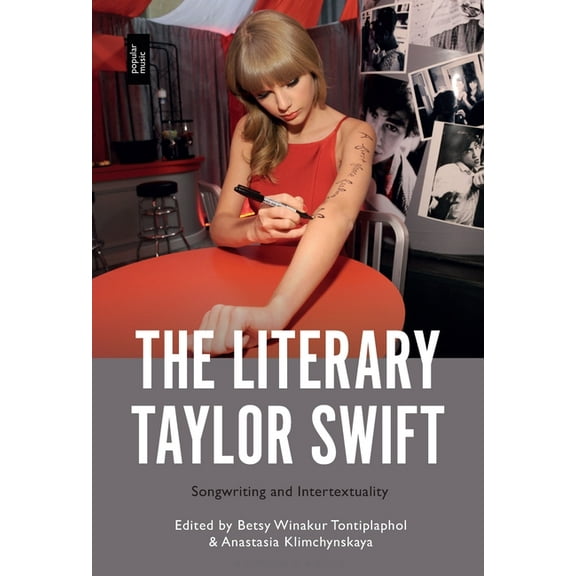 The Literary Taylor Swift: Songwriting and Intertextuality, (Paperback)