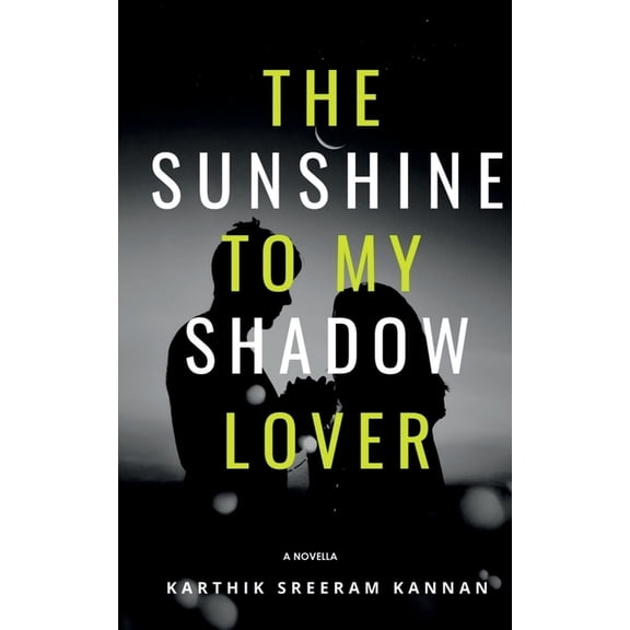 The Sunshine to my Shadow Lover, (Paperback)