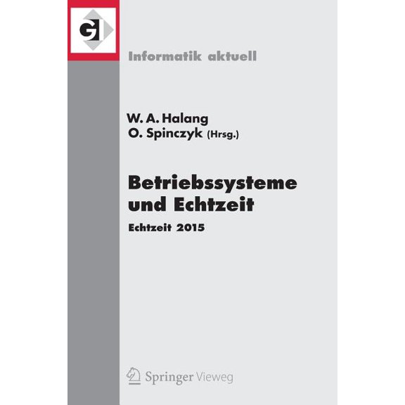 Informatik Aktuell Betriebssysteme Und Echtzeit: Echtzeit 2015, (Paperback)