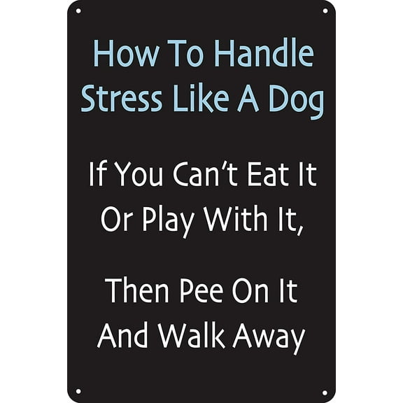 How To Handle Stress Like A Dog 12" x 8" Funny Tin Sign Garage Bar Dorm Man Cave Pet Owner Gift Home Decor