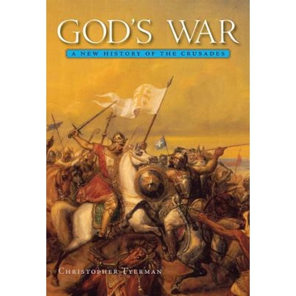 Pre-Owned God's War: A New History of the Crusades (Hardcover) 0674023870 9780674023871