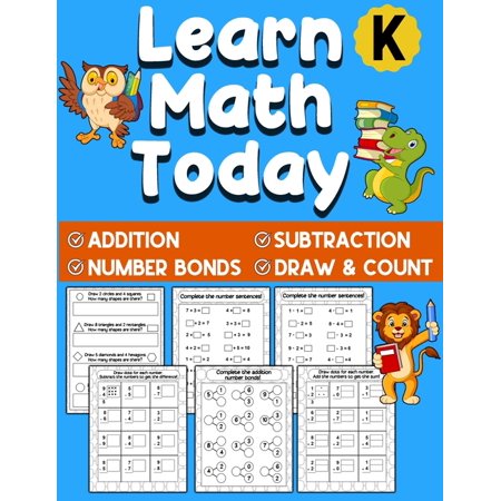 Learn Math Today: Addition and Subtraction Workbook for Kindergarten First Grade - Number Bonds Workbook - Ages 5-7