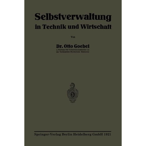 Selbstverwaltung in Technik Und Wirtschaft, (Paperback)