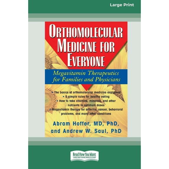 Orthomolecular Medicine for Everyone: Megavitamin Therapeutics for Families and Physicians [Standard Large Print 16 Pt E, (Paperback)