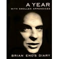 thumbnail image 1 of Pre-Owned A Year With Swollen Appendices: Brian Eno's Diary (Paperback) 0571179959 9780571179954, 1 of 1