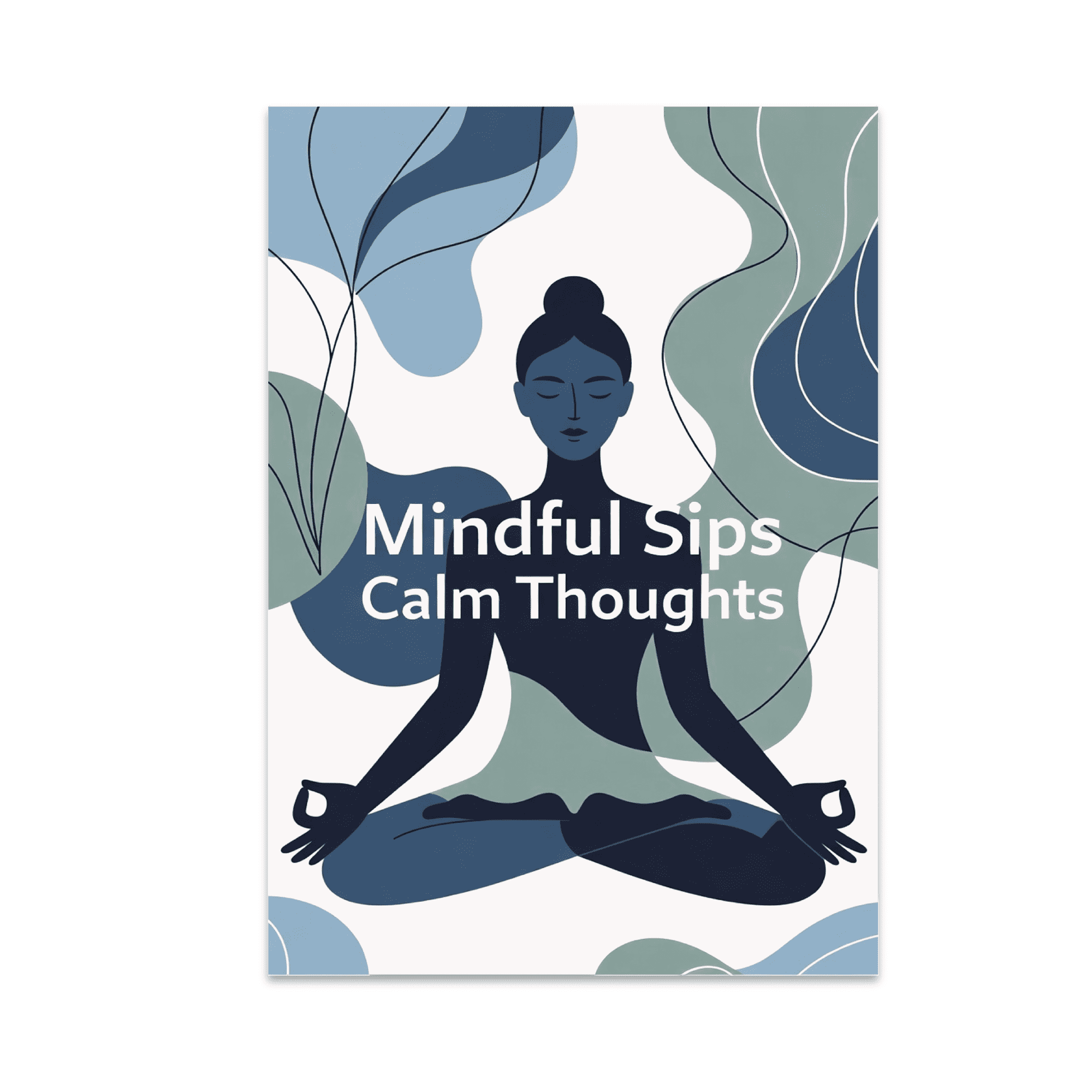 Mindful Sips Calm Thoughts - Mindfulness Wellness Decor - 13x19 Poster Print