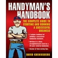 thumbnail image 1 of Pre-Owned Handyman's Handbook: The Complete Guide to Starting and Running a Successful Business (Paperback 9780071416702) by David Koenigsberg, 1 of 1