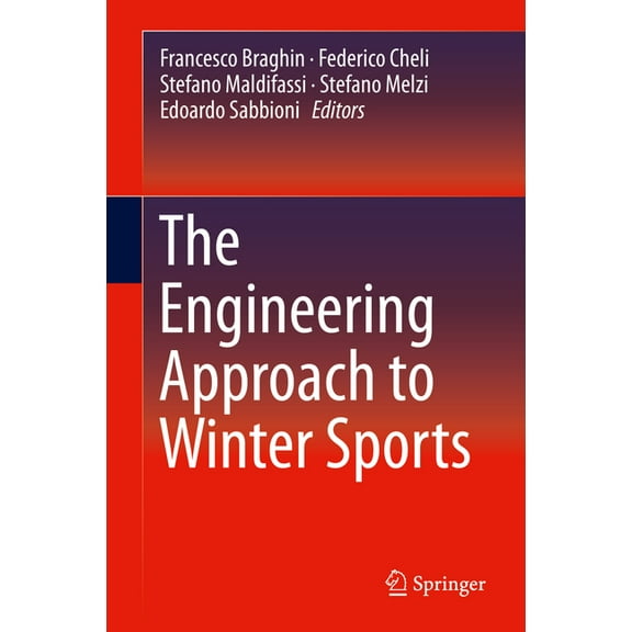 The Engineering Approach to Winter Sports, (Hardcover)