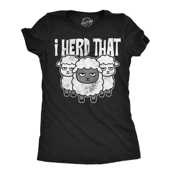 Womens Funny T Shirts I Herd That Sarcastic Sheep Graphic Novelty Joke Tee For Ladies Womens Graphic Tees