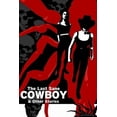 thumbnail image 2 of The Last Sane Cowboy And Other Stories, 2 of 2