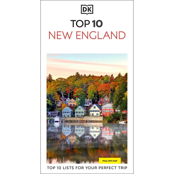 Pocket Travel Guide DK Top 10 New England: Top 10 Lists for Your Perfect Trip, Plus an All-Weather Folded Map, (Paperback)