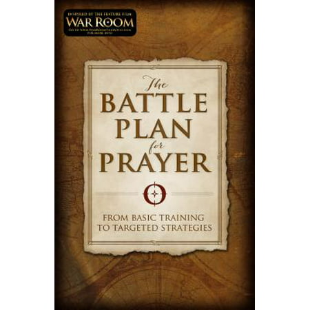 The Battle Plan for Prayer : From Basic Training to Targeted (Best Way To Prepare For Basic Training)