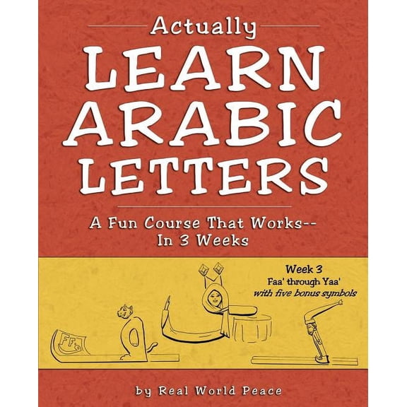 Actually Learn Arabic Letters Week 3: Faa' through Yaa', (Paperback)