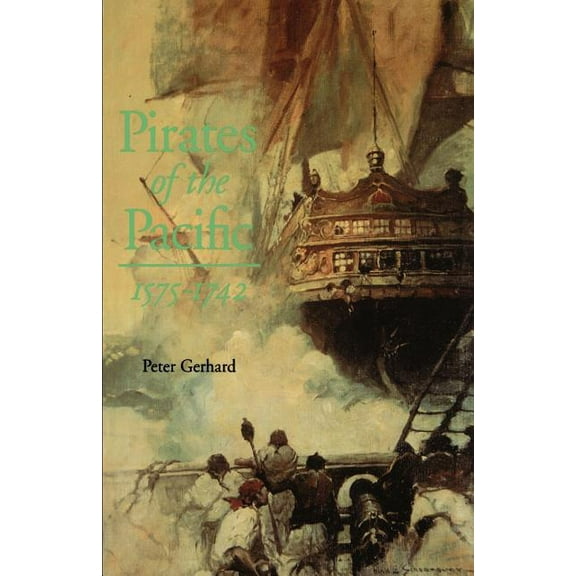 Pirates of the Pacific, 1575-1742, (Paperback)