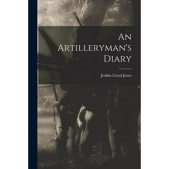 An Artilleryman's Diary, (Paperback)