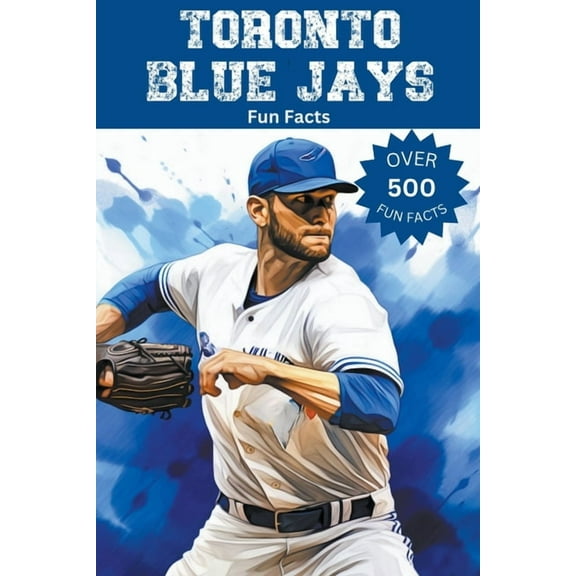 Toronto Blue Jays Fun Facts, (Paperback)