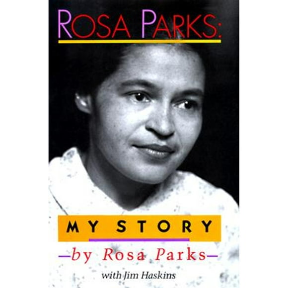 Pre-Owned Rosa Parks: My Story (Hardcover 9780803706736) by Rosa Parks, Jim Haskins