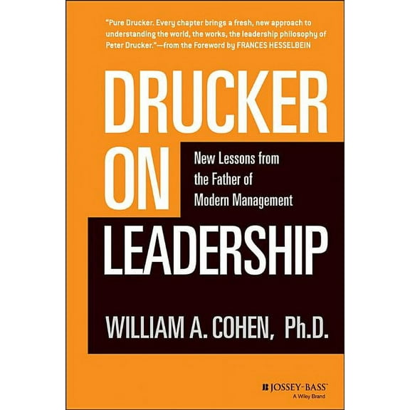 Drucker on Leadership: New Lessons from the Father of Modern Management, (Hardcover)