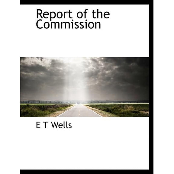 Report of the Commission (Paperback)