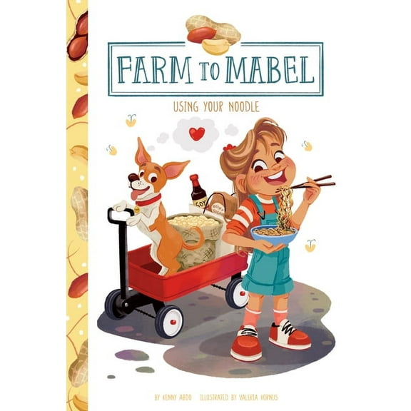 Farm to Mabel Using Your Noodle, (Hardcover)