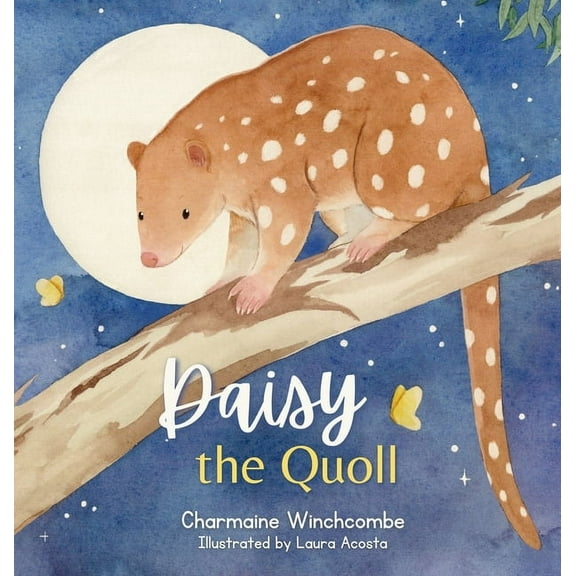 Daisy the Quoll, (Hardcover)