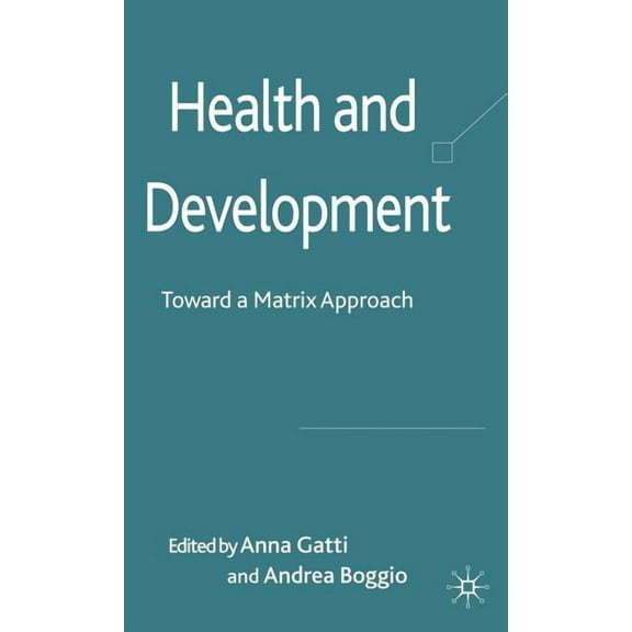 Health and Development: Toward a Matrix Approach, (Hardcover)