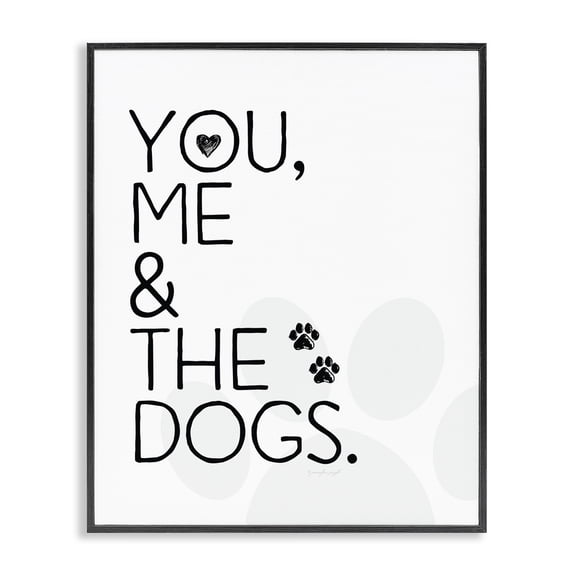 Stupell Industries Contemporary You Me and The Dogs Black and White Pet Typography Black Framed Giclee Art, 16 x 20, by Jennifer Pugh