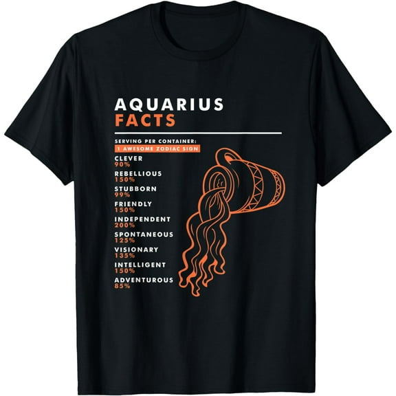 Aquarius Sign Facts Funny Zodiac Symbol Astrology Gift T-Shirt