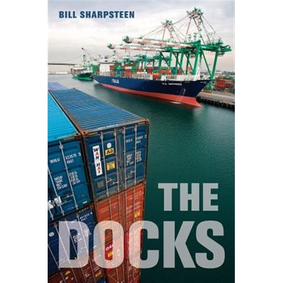 Pre-Owned The Docks (Paperback) 9780520271357