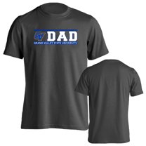 Grand Valley State University Lakers Dad Proud Parent Short Sleeve T-Shirt