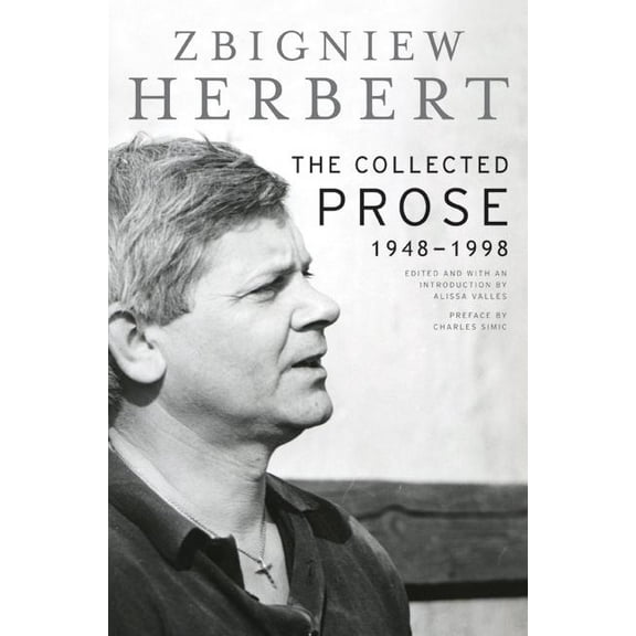 The Collected Prose, (Hardcover)