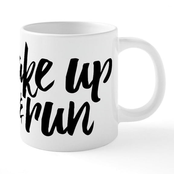 CafePress - Wake Up And Run - 20 Oz White Ceramic Mega Mug