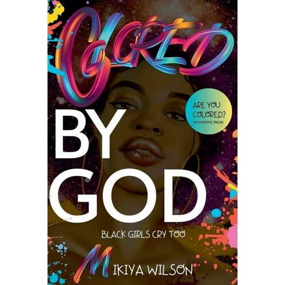 Colored By God, (Paperback)