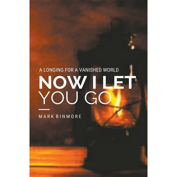 Now I Let You Go, (Paperback)