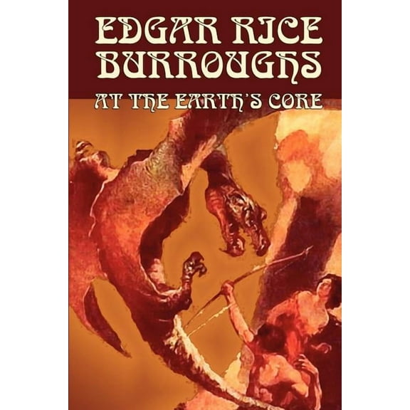 At the Earth's Core by Edgar Rice Burroughs, Science Fiction, Literary, (Paperback)