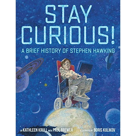 Stay Curious! A Brief History of Stephen Hawking Book | Walmart Canada