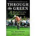 thumbnail image 1 of Pre-Owned Through the Green : The Mind and Art of a Professional Golfer (Hardcover) 9780312093631, 1 of 1