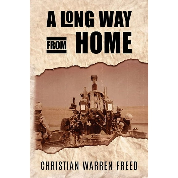 A Long Way From Home: My Time In Iraq and Afghanistan, (Paperback)