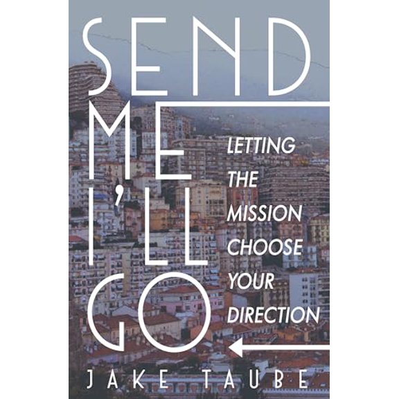 Pre-Owned Send Me, I'll Go (Paperback) 1619581825 9781619581821
