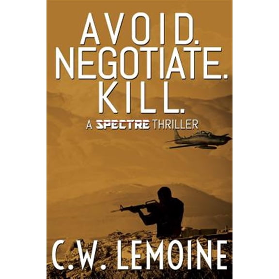 Pre-Owned Avoid. Negotiate. Kill.: 2 (Spectre) Paperback