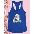 thumbnail image 3 of Every Mom Is A Queen Racerback Tank Women -Image by Shutterstock, Female XX-Large, 3 of 4