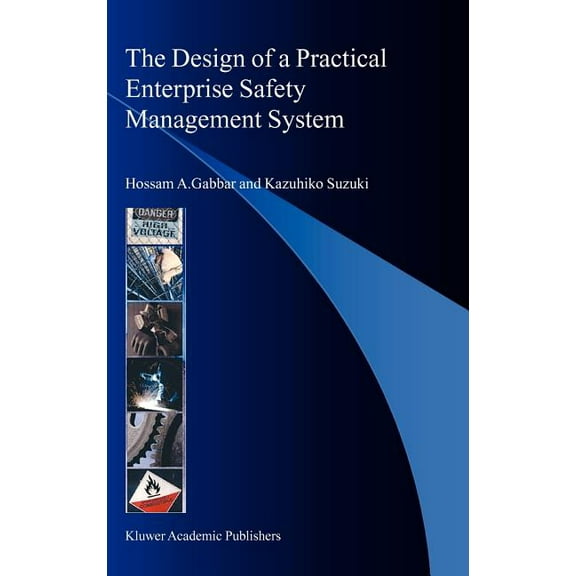 The Design of a Practical Enterprise Safety Management System (Hardcover)