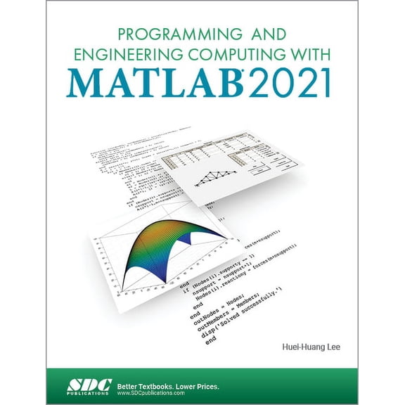 Programming and Engineering Computing with MATLAB 2021 (Paperback) by Huei-Huang Lee